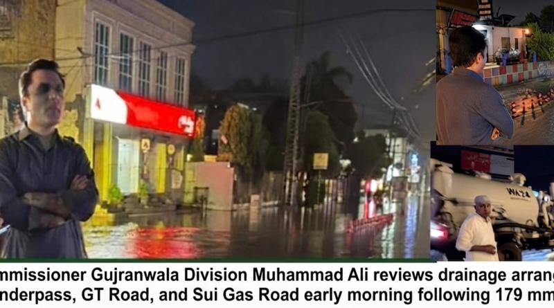 Commissioner Gujranwala Muhammad Ali inspecting rain drainage operations after the rain.