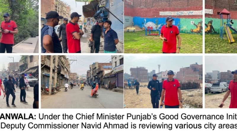 Deputy Commissioner Gujranwala Navid Ahmad inspecting sanitation and other arrangements in various city streets and Gorjakh Community Park.